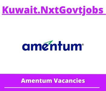 Amentum Jobs 2023 Kuwait Career