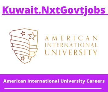 American International University Jobs 2023 Kuwait Career