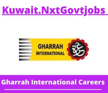 Gharrah International Jobs 2023 Kuwait Career