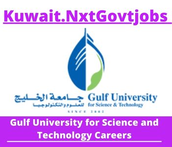 Gulf University for Science and Technology Jobs 2023 Kuwait Career