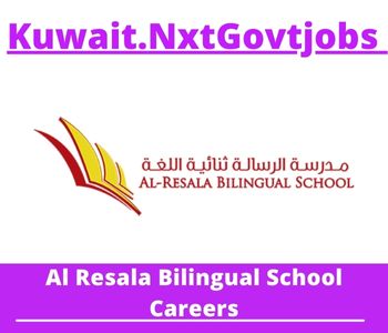 Al Resala Bilingual School Jobs 2023 Kuwait Career