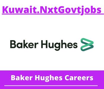 Baker Hughes Jobs 2023 Kuwait Career