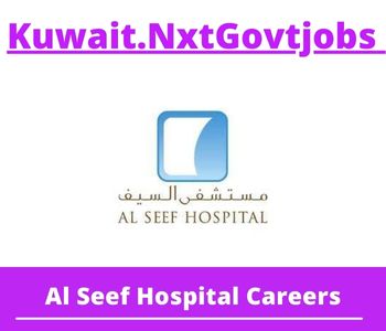 Al Seef Hospital Jobs 2023 Kuwait Career