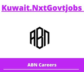 ABN Jobs 2023 Kuwait Career