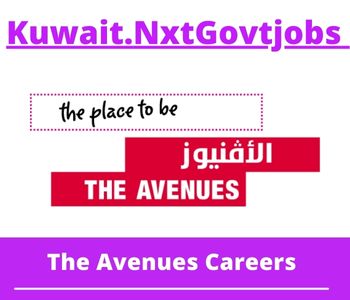 The Avenues Jobs 2023 Kuwait Career