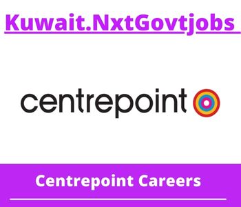 Centrepoint Jobs 2023 Kuwait Career
