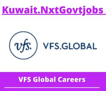 VFS Global Jobs 2023 Kuwait Career