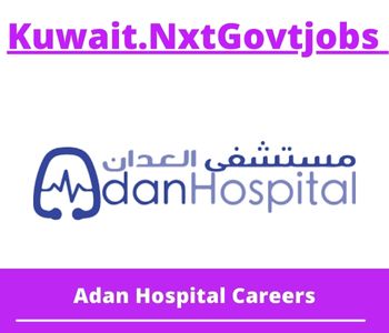 Adan Hospital Jobs 2023 Kuwait Career