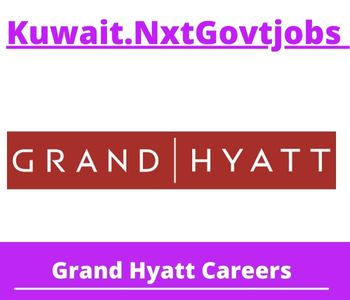 Grand Hyatt Jobs 2023 Kuwait Career