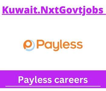 Payless Jobs 2023 Kuwait Career