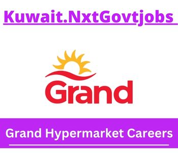 Grand Hypermarket Jobs 2023 Kuwait Career