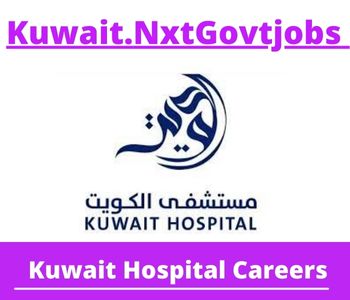 Kuwait Hospital Jobs 2023 Kuwait Career