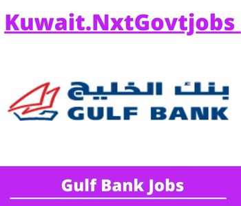 Gulf Bank Jobs 2023 Kuwait Career