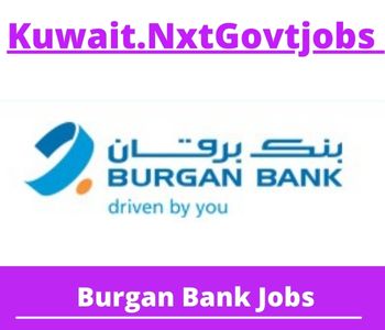 Burgan Bank Jobs 2023 Kuwait Career