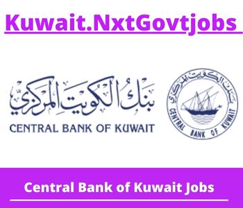 Central Bank of Kuwait Jobs 2023 Kuwait Career